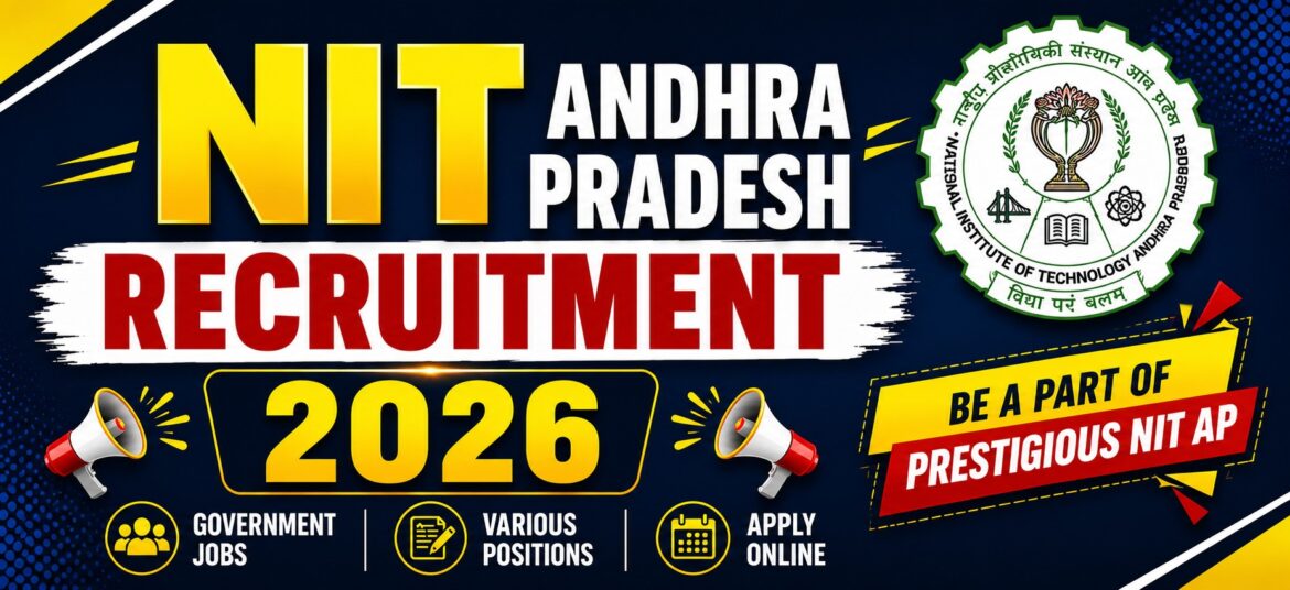 NIT Andhra Pradesh Recruitment 2026