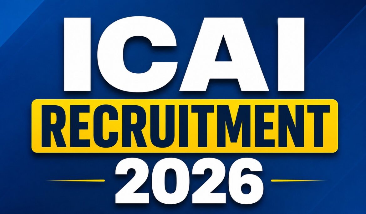 ICAI Recruitment 2026